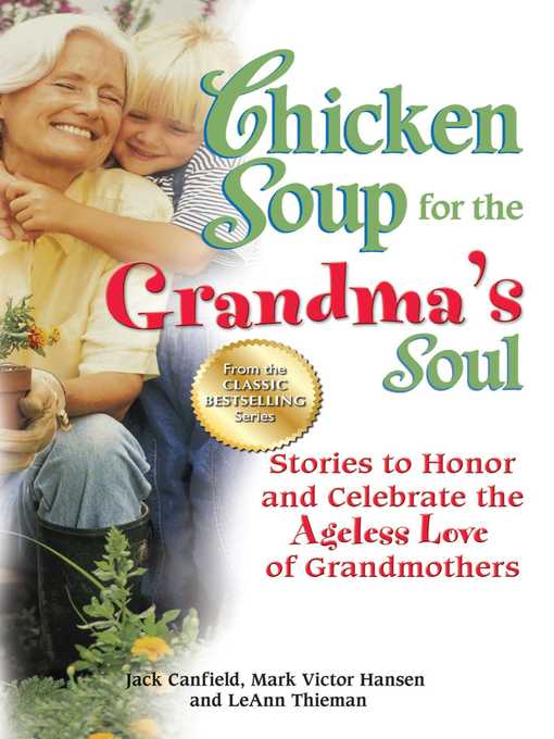Title details for Chicken Soup for the Grandma's Soul by Jack Canfield - Available